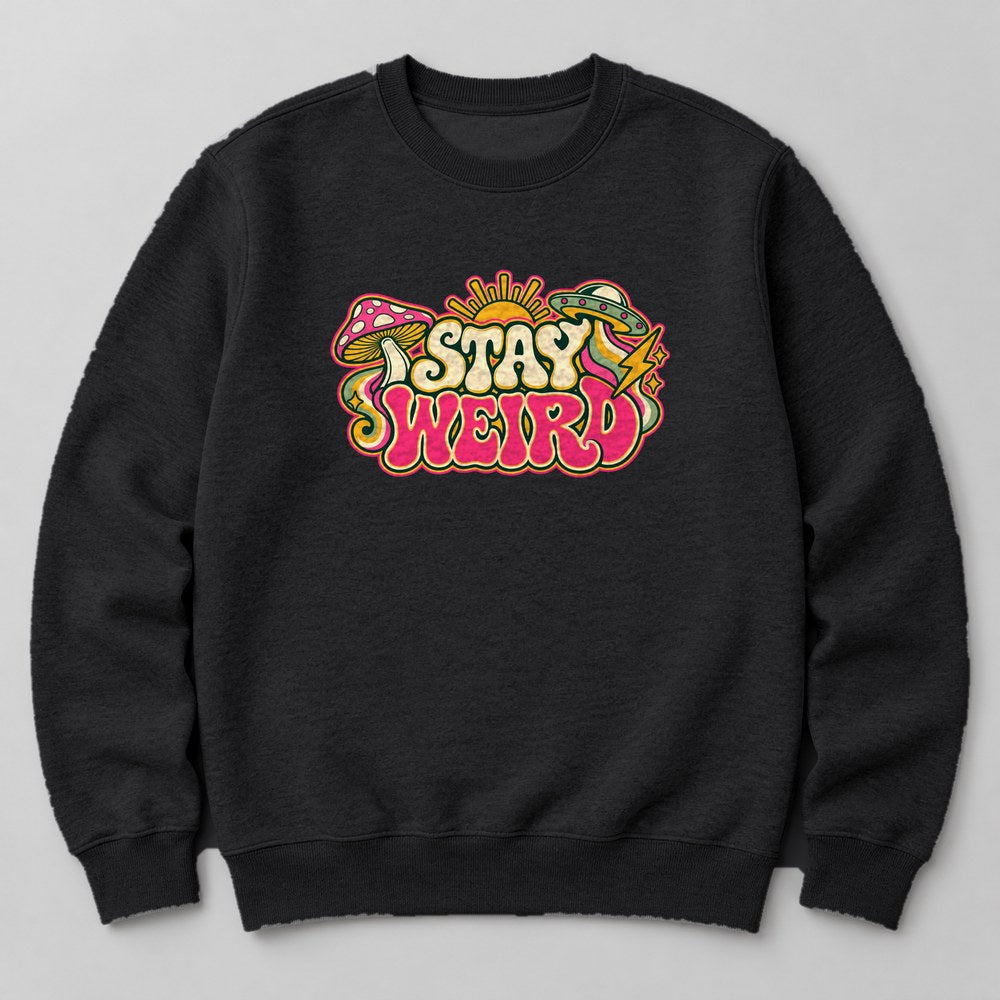 Stay Weird Sweatshirt in Black