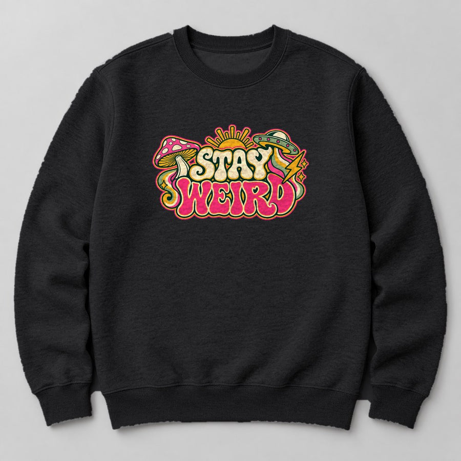 Stay Weird Sweatshirt in Black