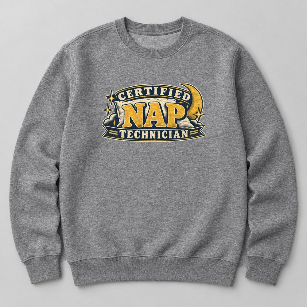 Certified Nap Technician Sweatshirt in Heather Grey