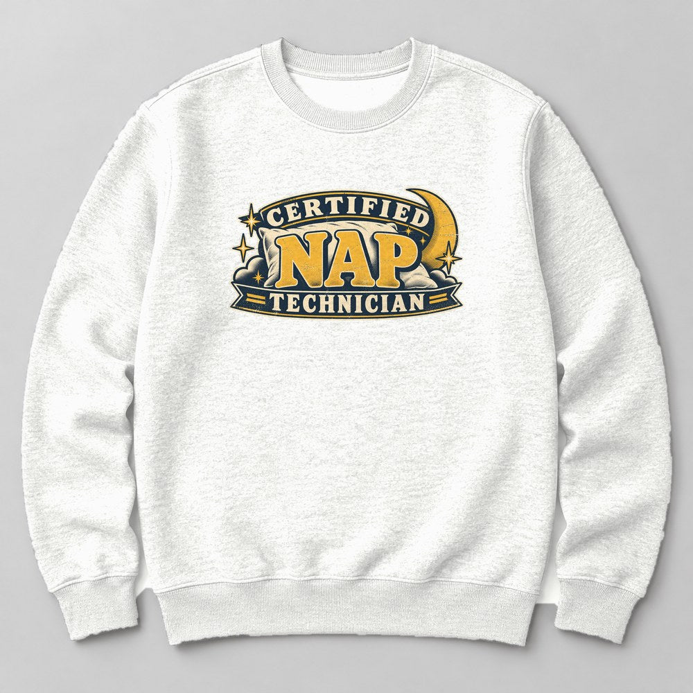 Certified Nap Technician Sweatshirt in White