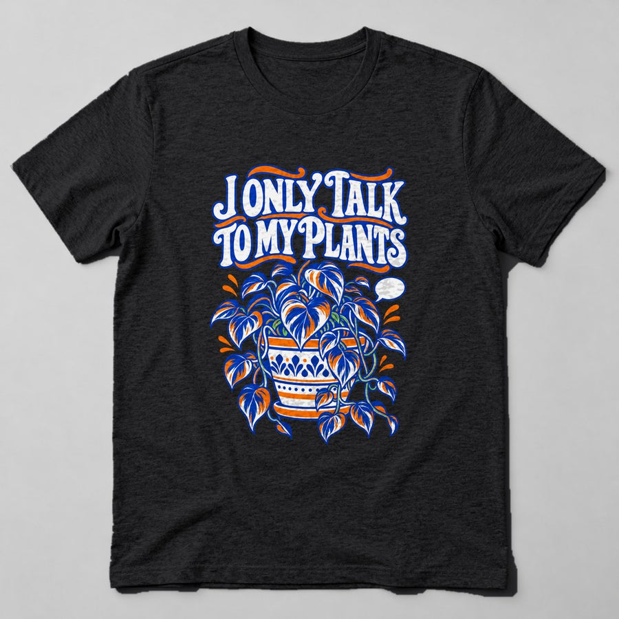 I Only Talk to my Plants T-Shirt in Black