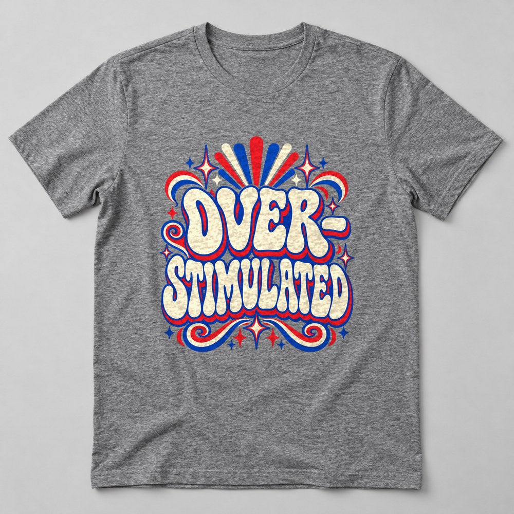 Over- Stimulated T-Shirt in Heather Grey