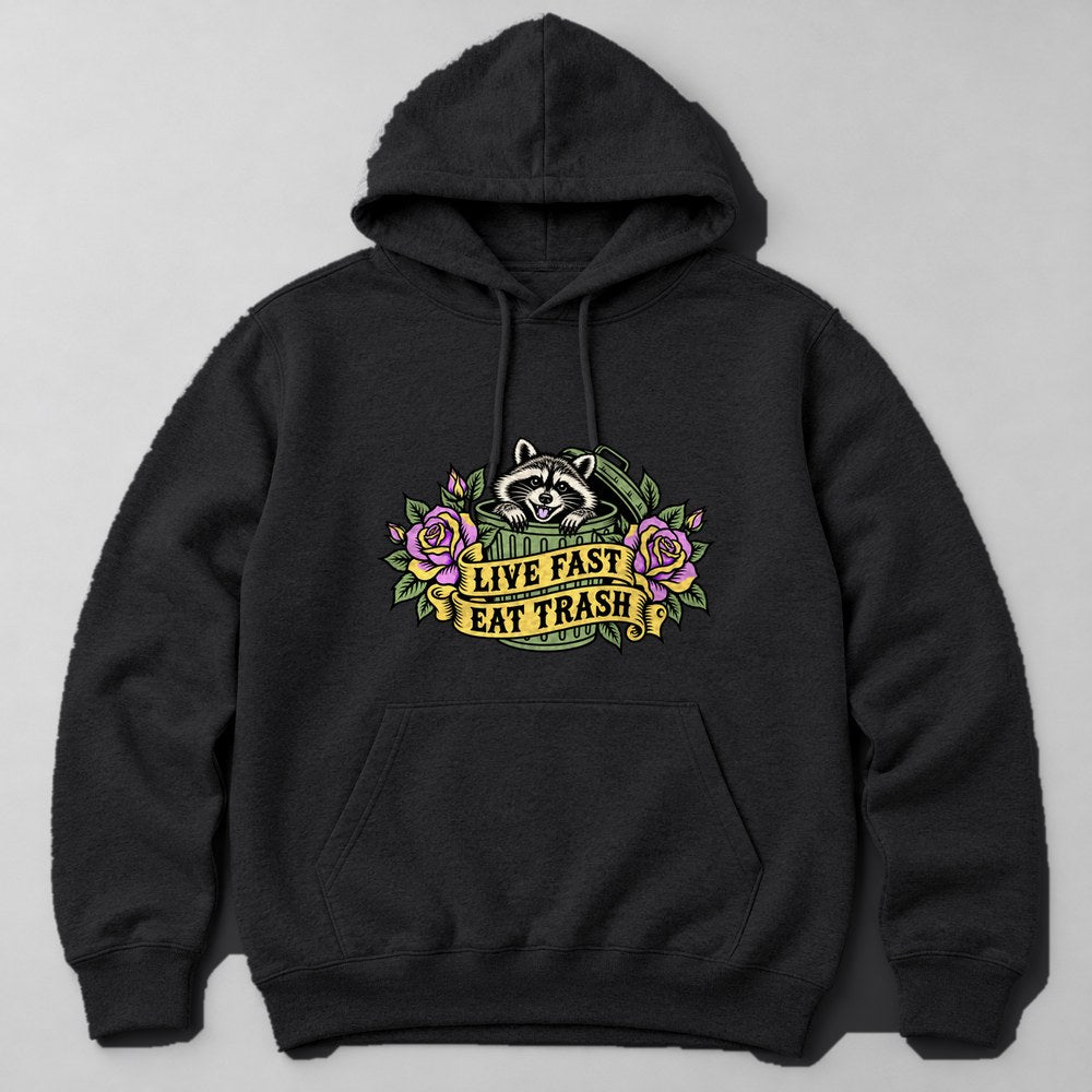 Live Fast Eat Trash Hoodie in Black
