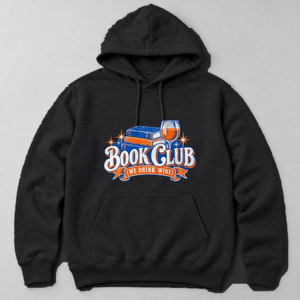 Book Club (we Drink Wine) Hoodie in Black