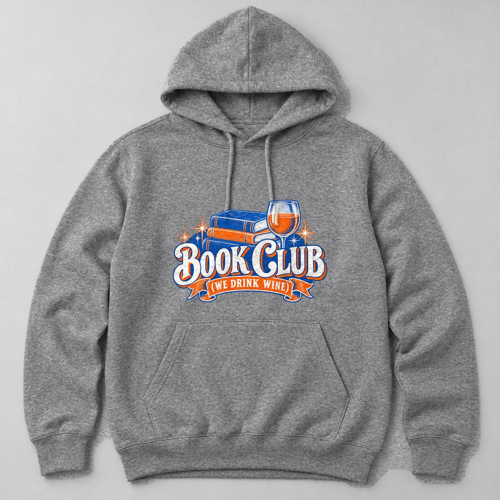 Book Club (we Drink Wine) Hoodie in Heather Grey
