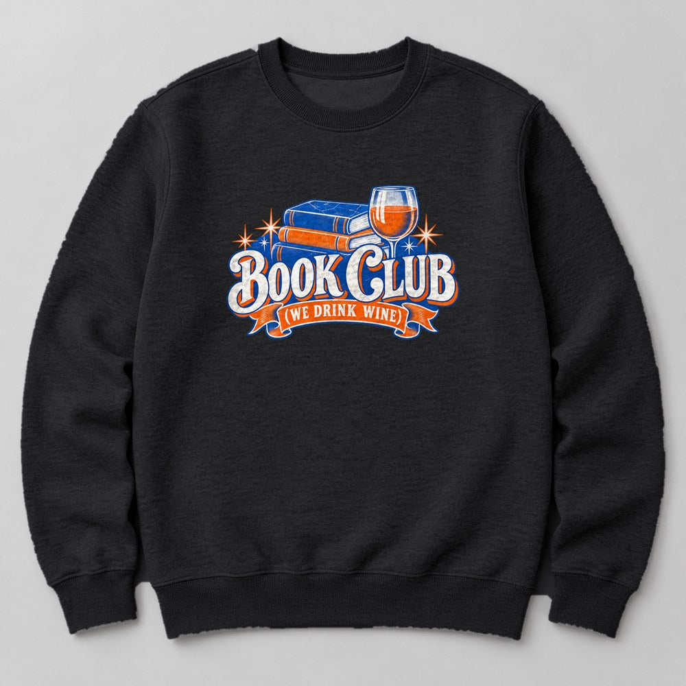 Book Club (we Drink Wine) Sweatshirt in Black