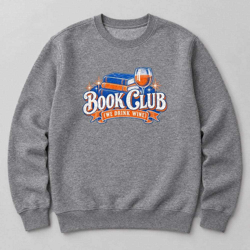 Book Club (We Drink Wine) crewneck sweatshirt in Sport Grey