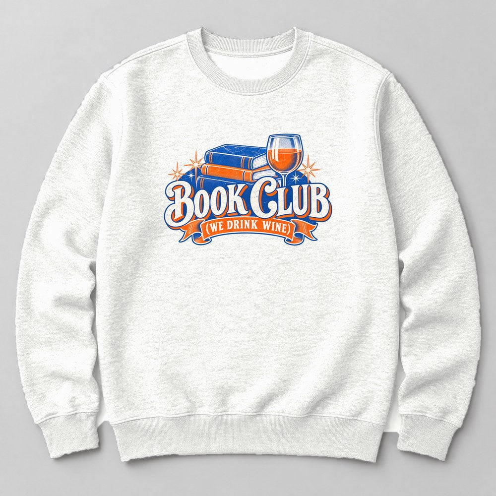 Book Club (we Drink Wine) Sweatshirt in White