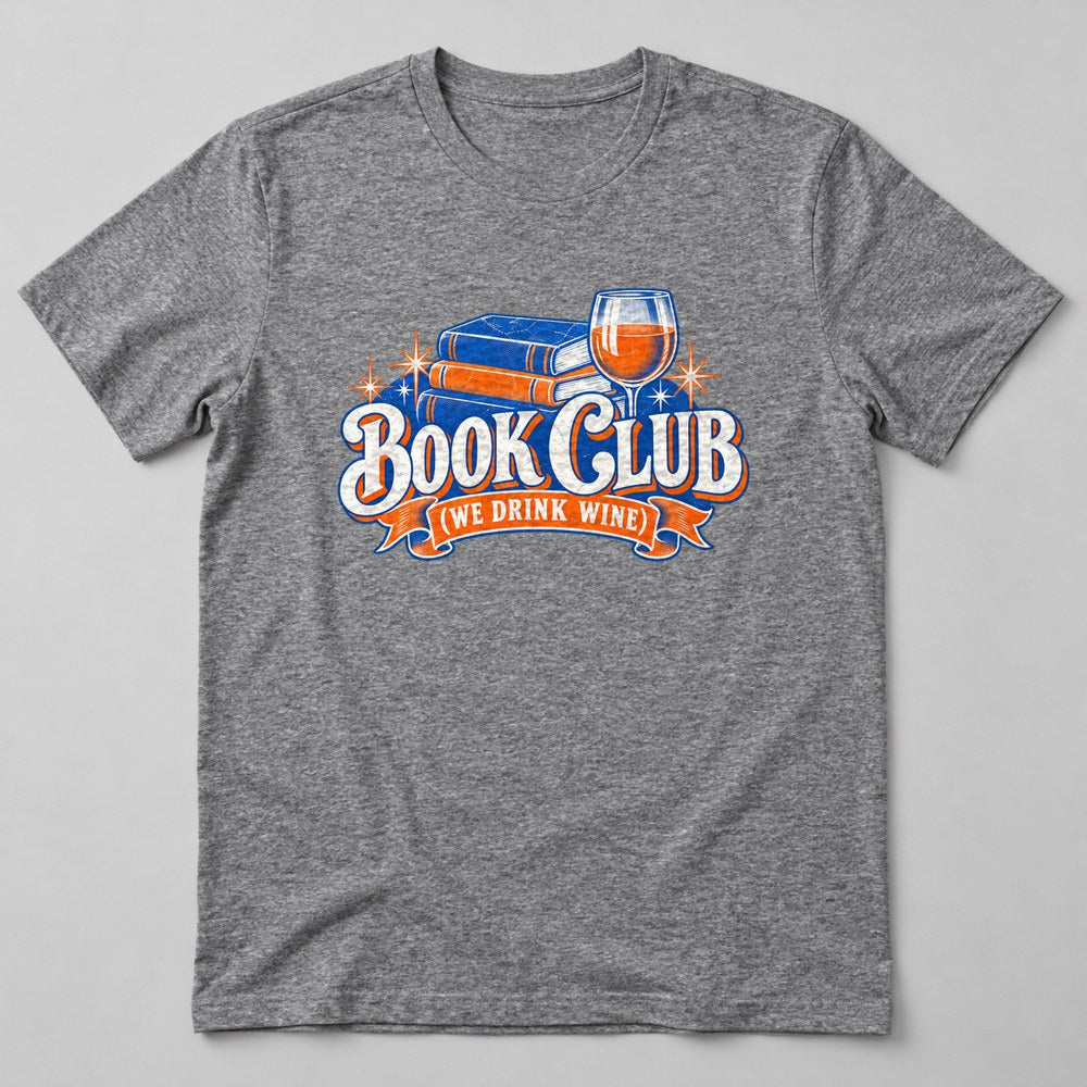 Book Club (we Drink Wine) T-Shirt in Heather Grey