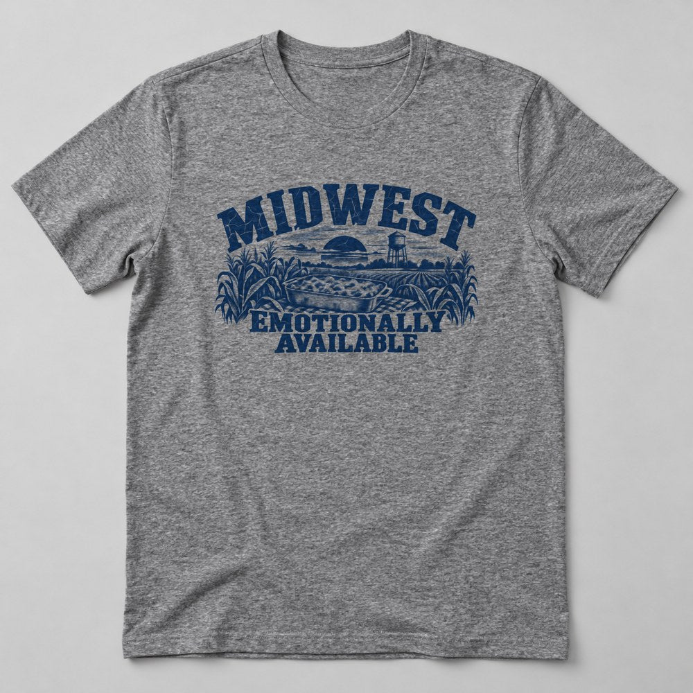Midwest Emotionally Available T-Shirt in Heather Grey