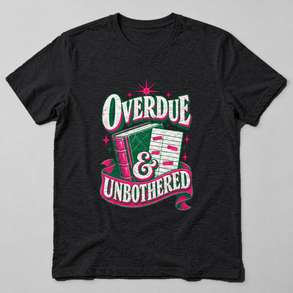 Overdue & Unbothered T-Shirt in Black