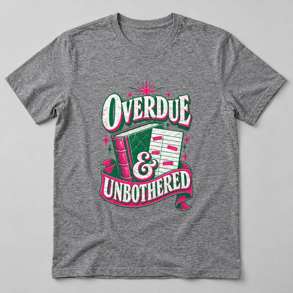 Overdue & Unbothered T-Shirt in Heather Grey