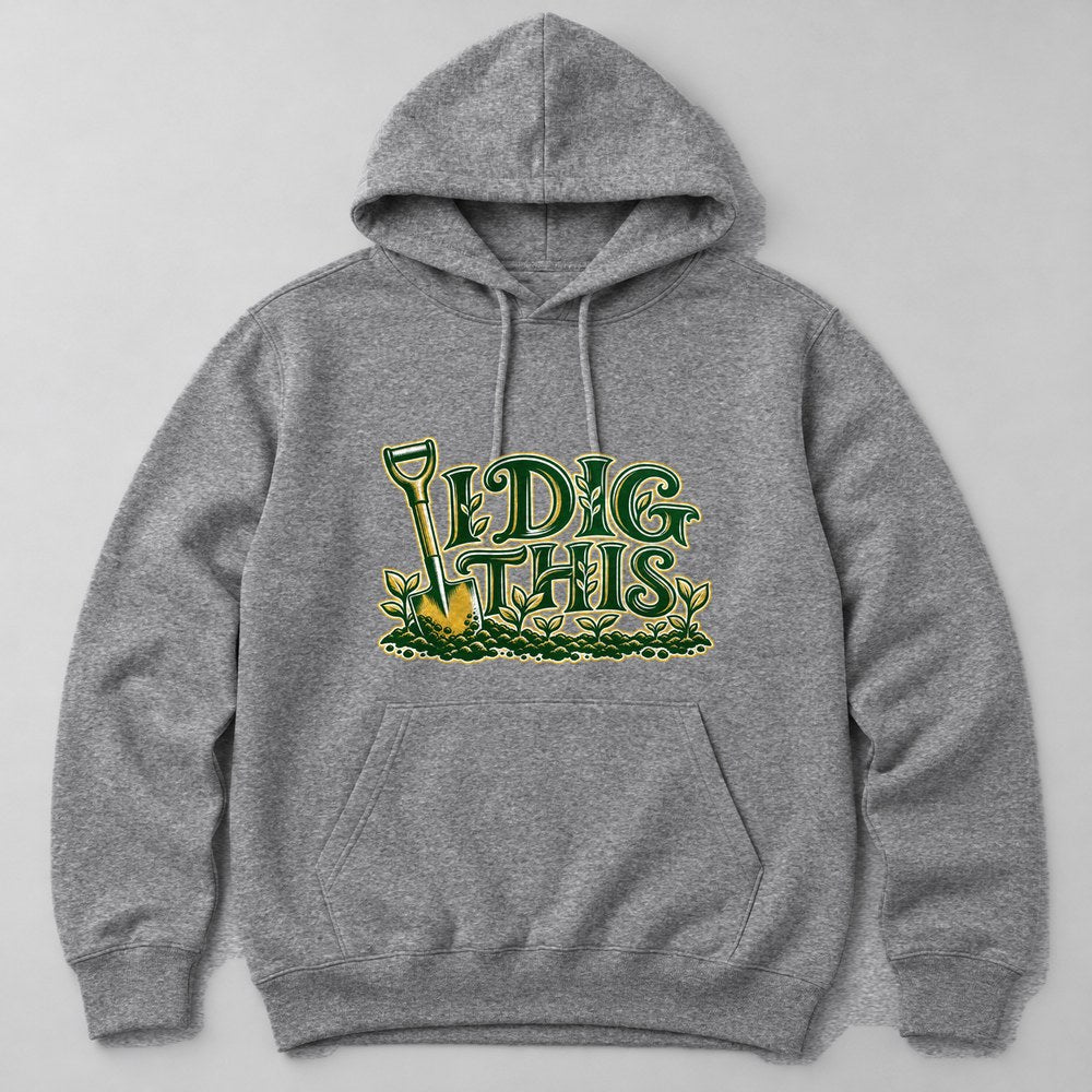 I Dig This Hoodie in Heather Grey