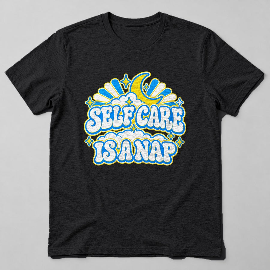 Self Care is a Nap T-Shirt in Black