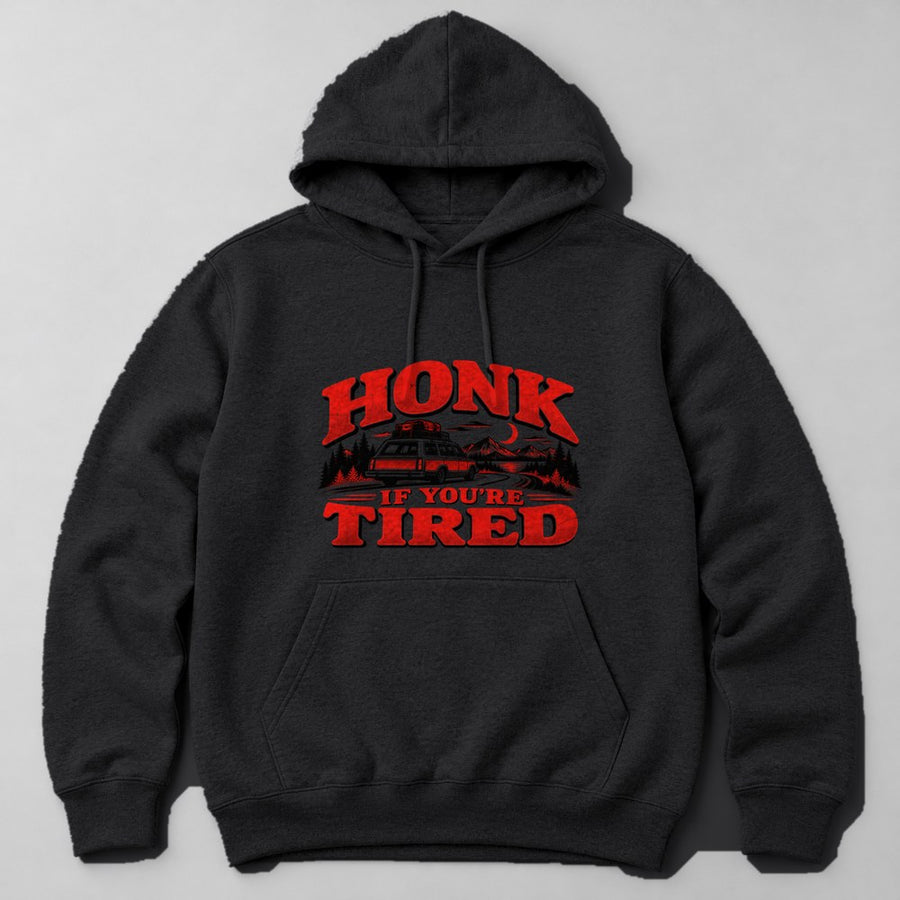 Honk If You're Tired Hoodie in Black
