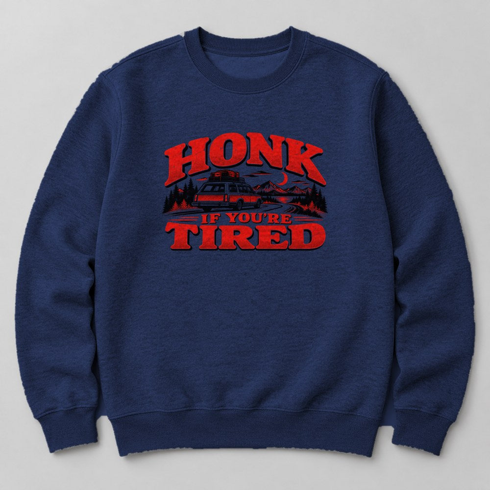 Honk If You're Tired Sweatshirt in Navy