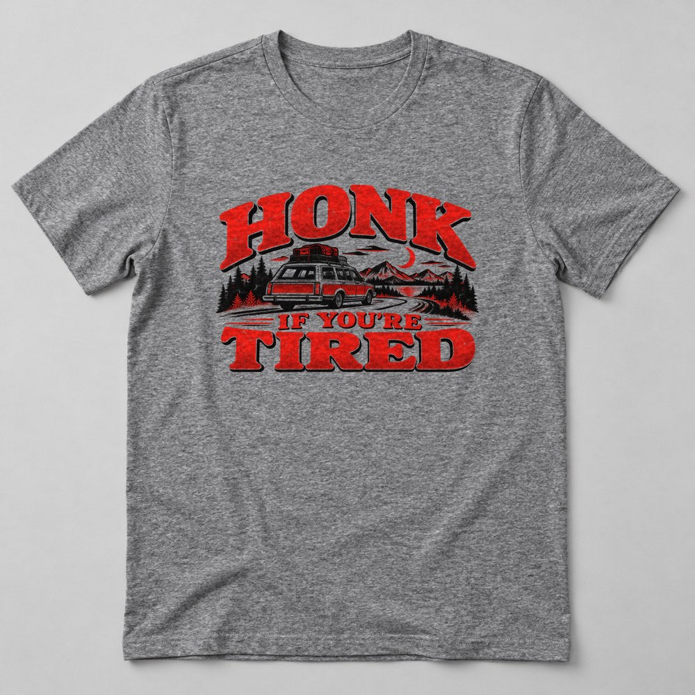 Honk If You're Tired T-Shirt in Heather Grey