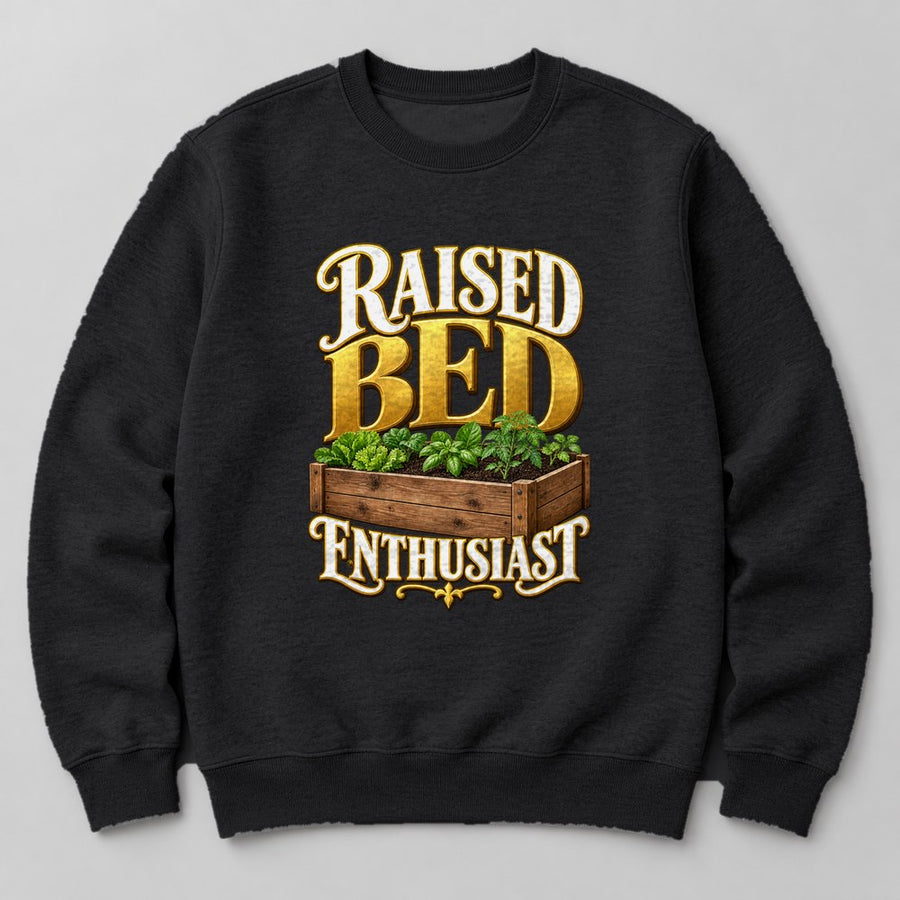 Raised Bed Enthusiast Sweatshirt in Black