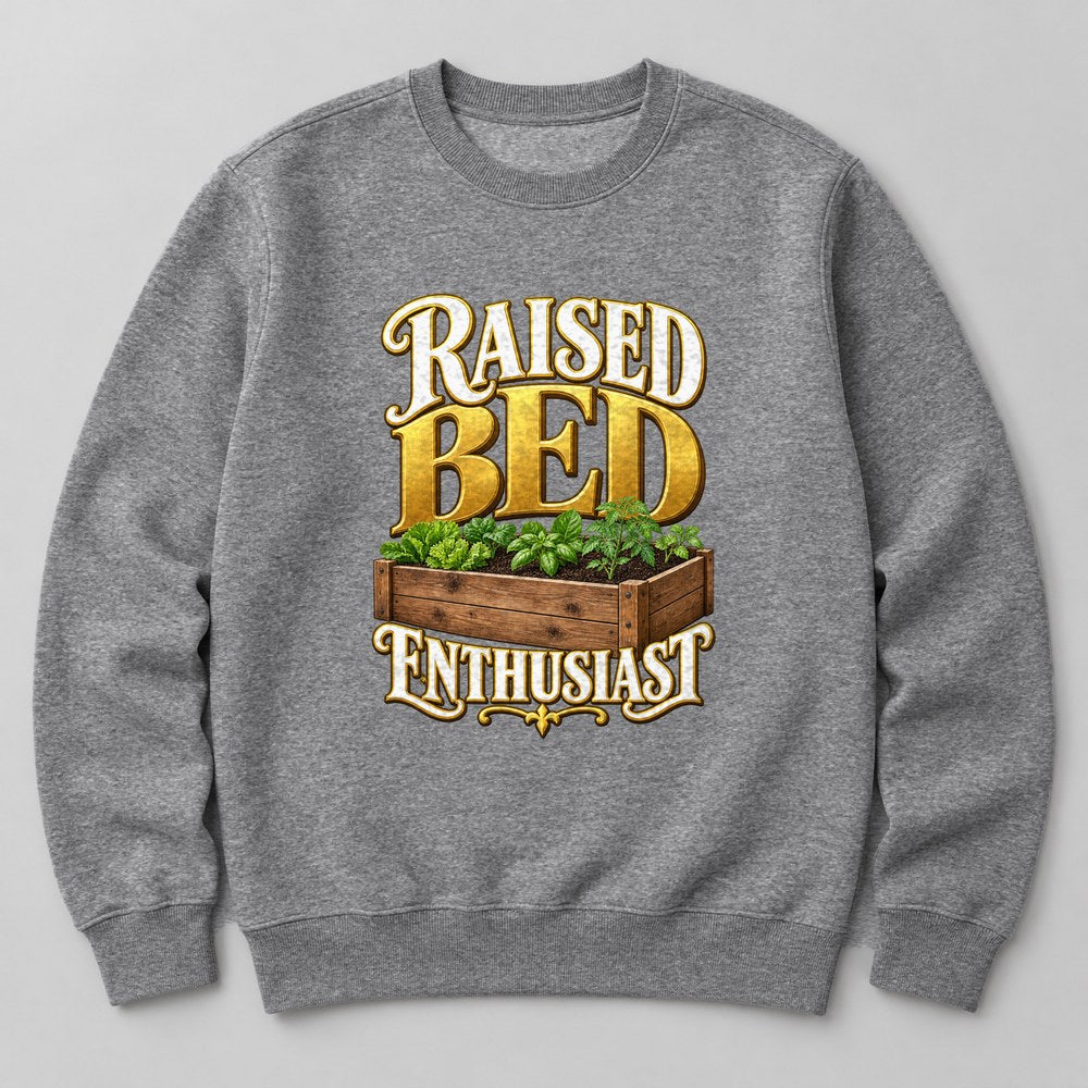 Raised Bed Enthusiast Sweatshirt in Heather Grey