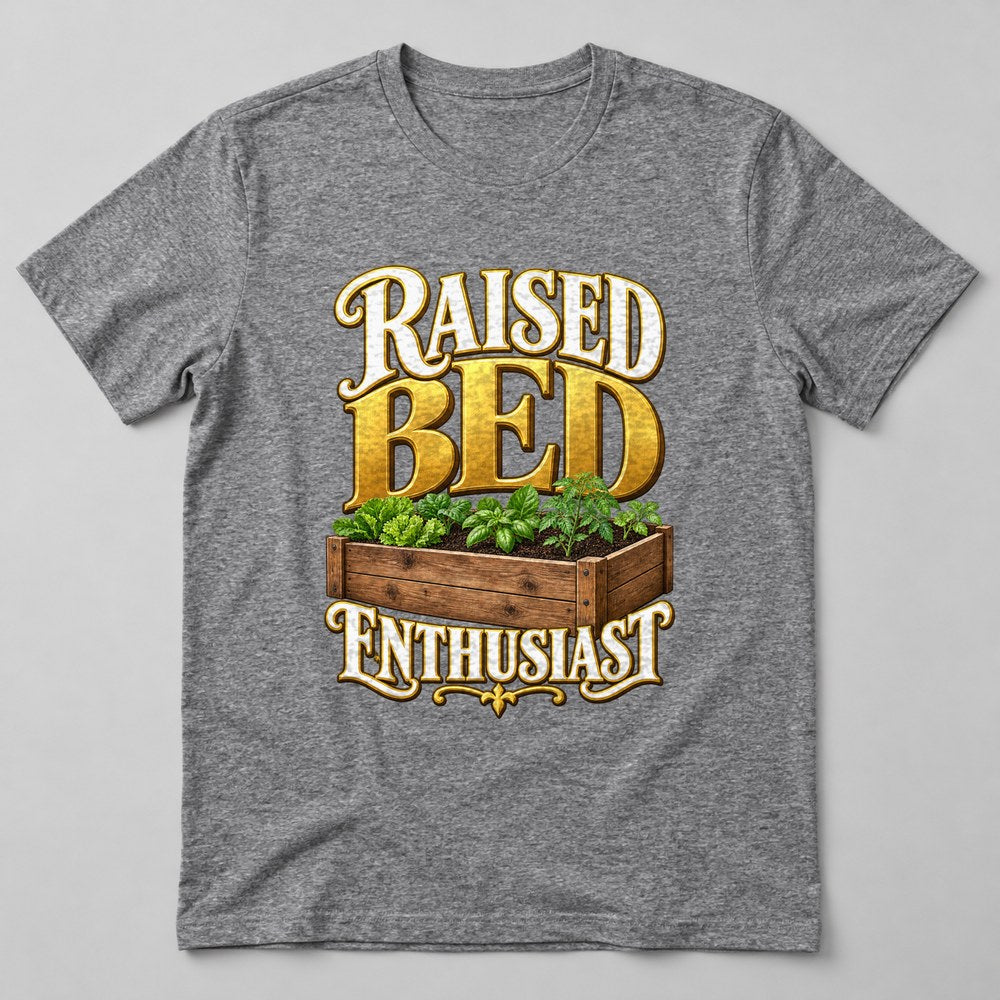 Raised Bed Enthusiast T-Shirt in Heather Grey