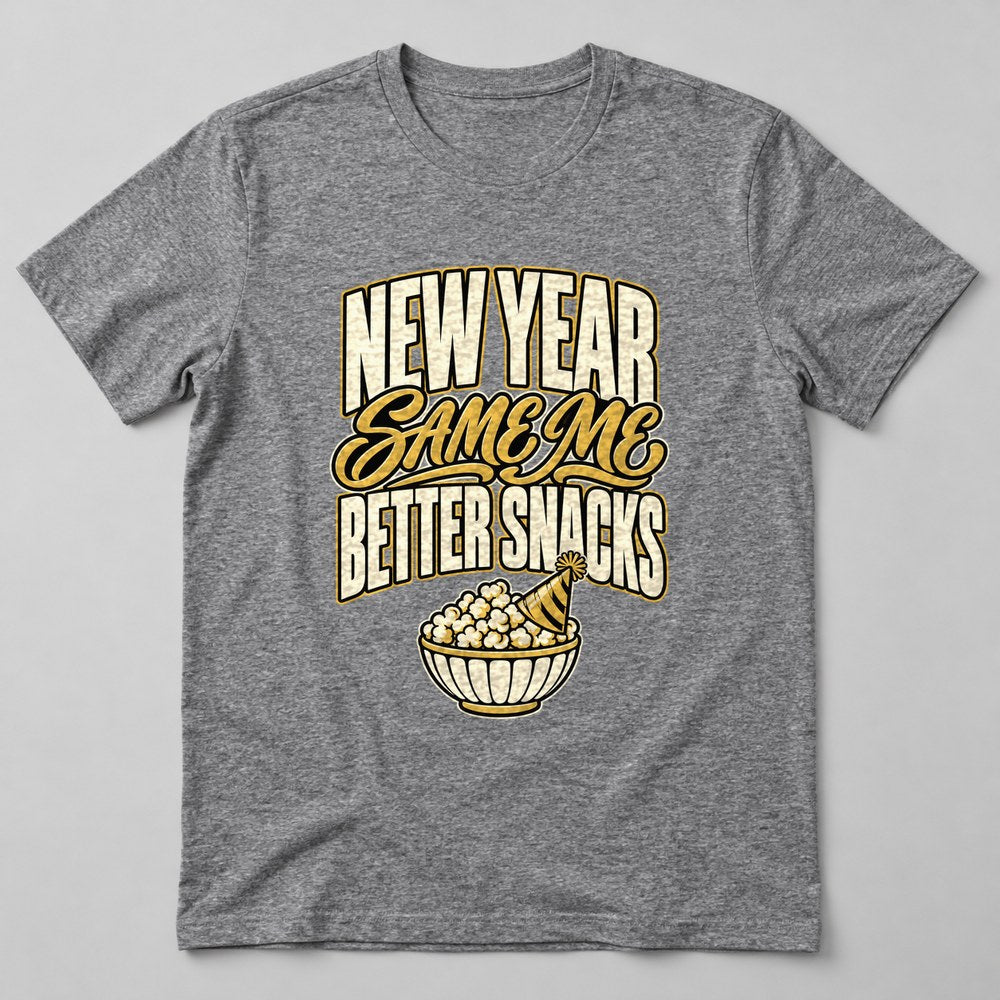 New Year Same Me Better Snacks T-Shirt in Heather Grey