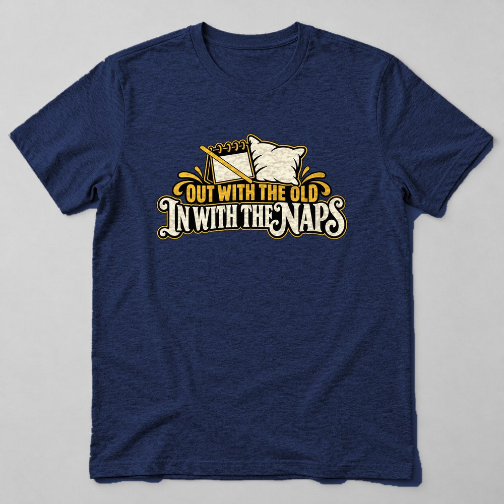 Out With the Old in With the Naps T-Shirt in Navy