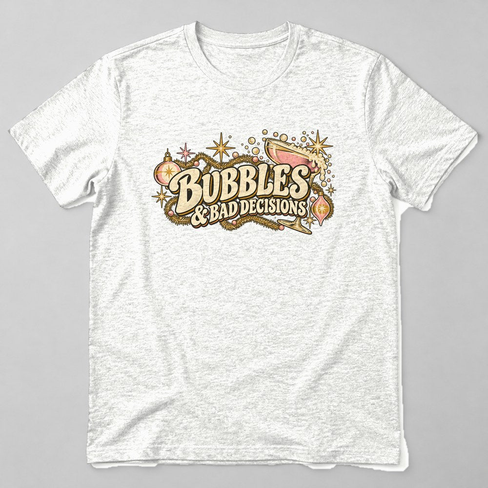 Bubbles & Bad Decisions T-Shirt in White