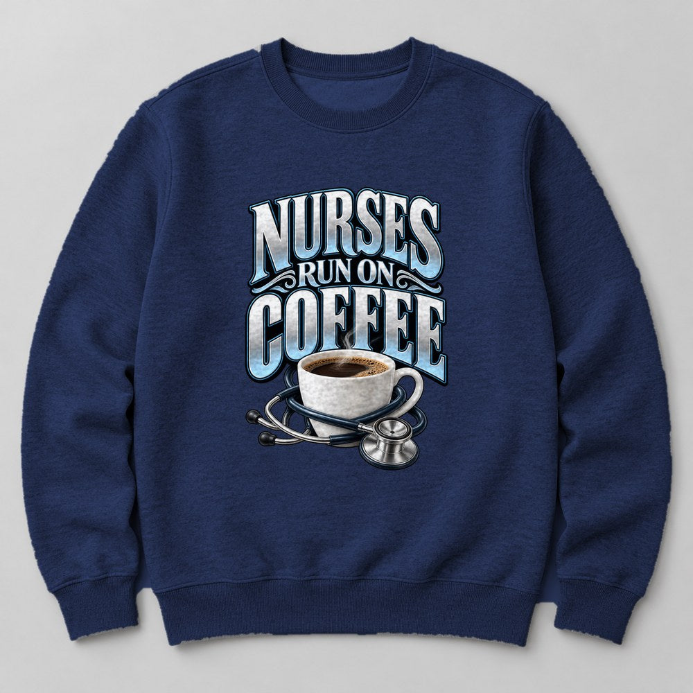 Nurses Run on Coffee Sweatshirt in Navy