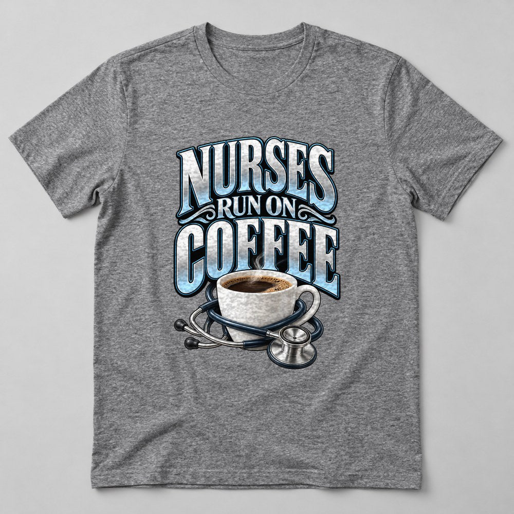 Nurses Run on Coffee T-Shirt in Heather Grey