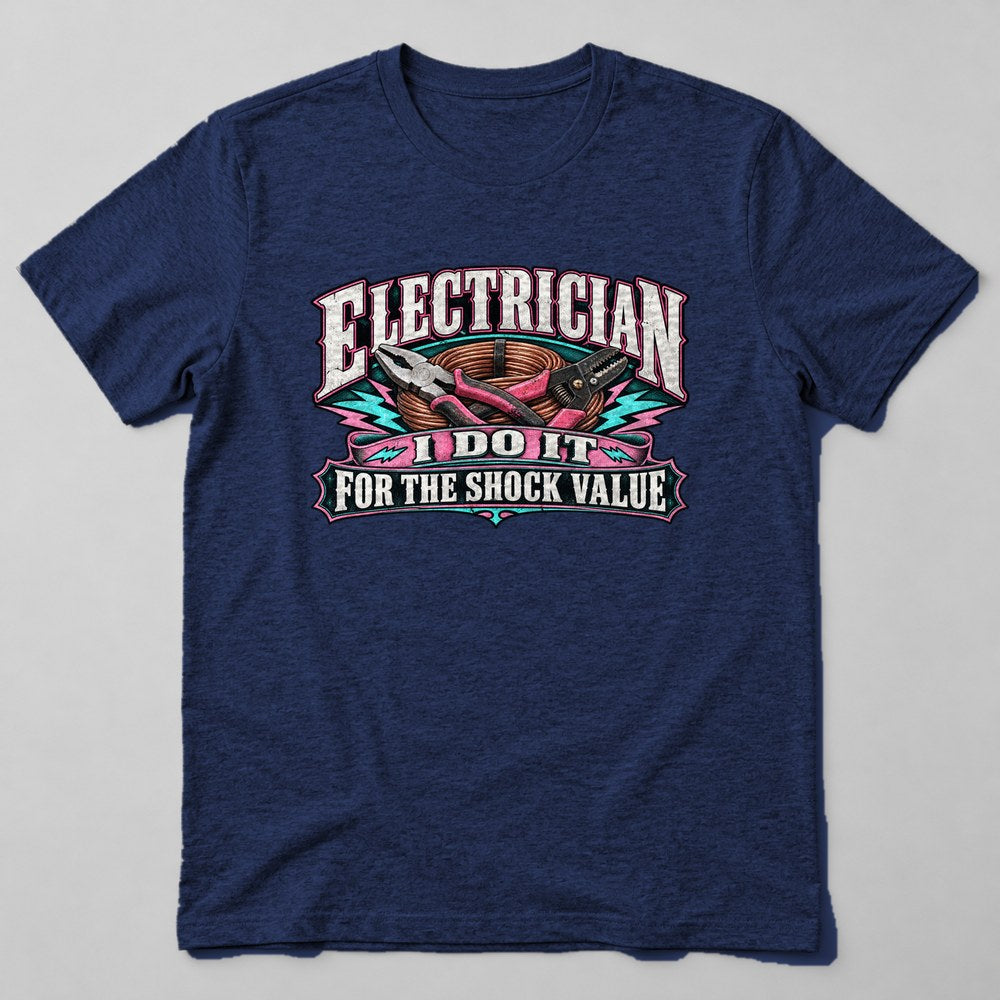 Electrician I Do It for the Shock Value T-Shirt in Navy