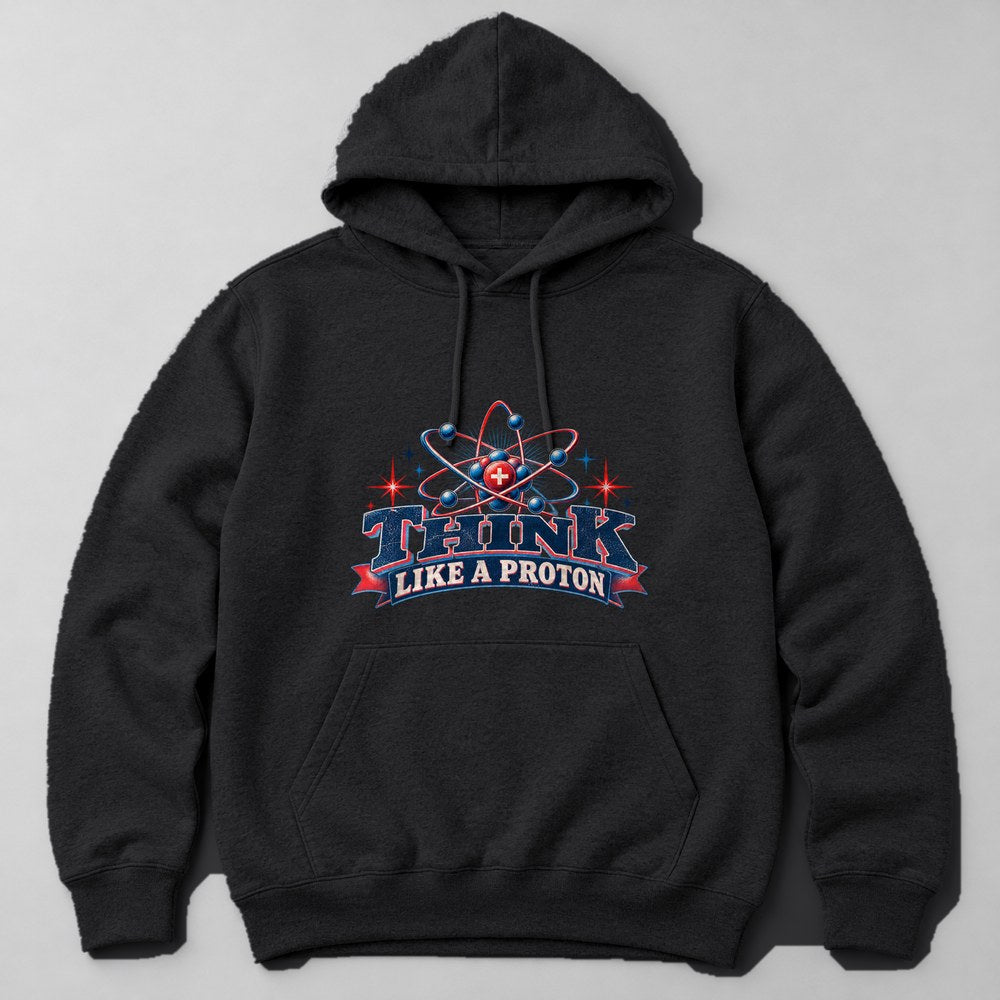 Think Like a Proton Hoodie in Black