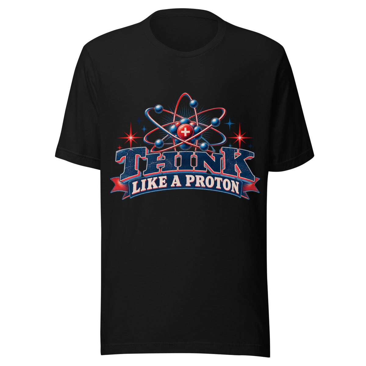 Think Like a Proton T-Shirt in Black — official front print preview