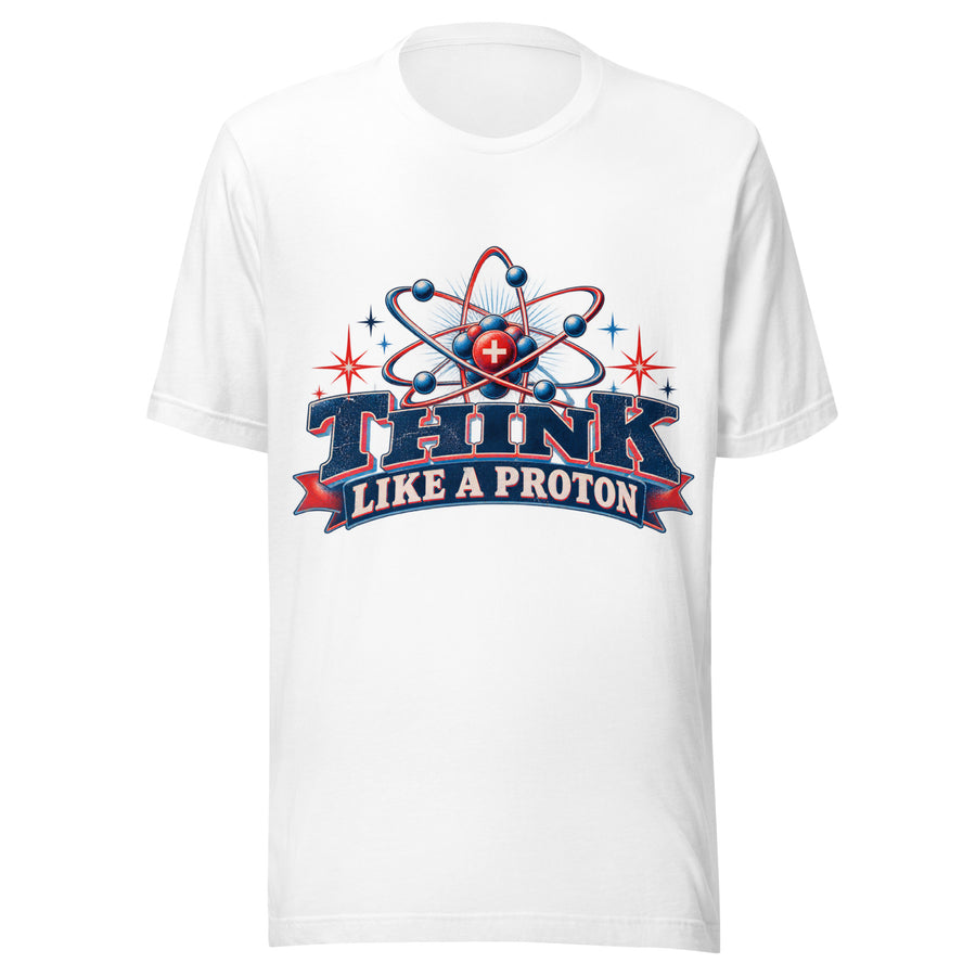 Think Like a Proton T-Shirt in White — official front print preview