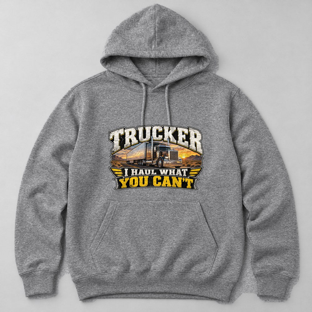 Trucker I Haul What You Can't Hoodie in Heather Grey