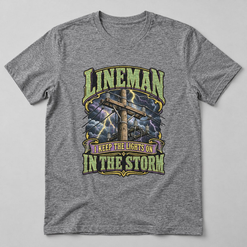 Lineman I Keep the Lights on in the Storm T-Shirt in Heather Grey