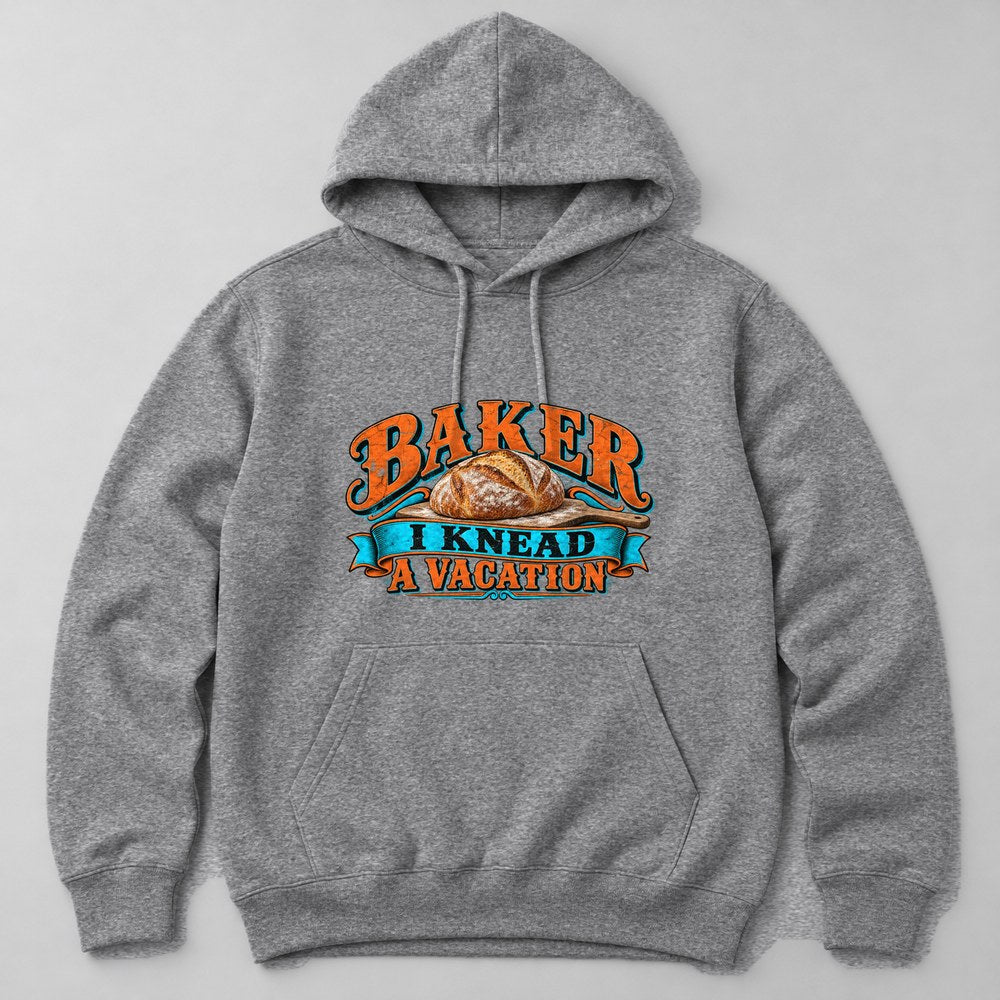 Baker I Knead a Vacation Hoodie in Heather Grey