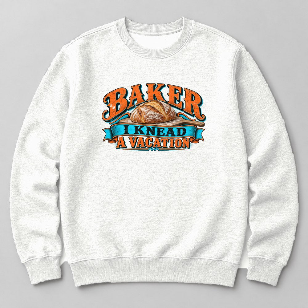 Baker I Knead a Vacation Sweatshirt in White