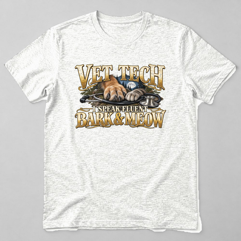 Vet Tech I Speak Fluent Bark & Meow T-Shirt in White