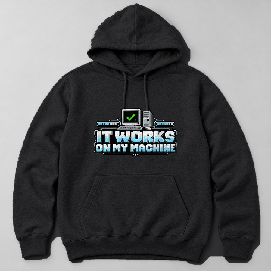 It Works on my Machine Hoodie in Black