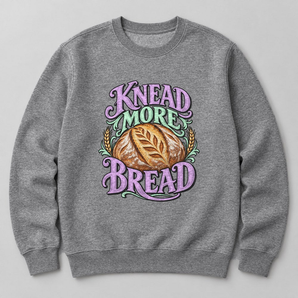 Knead More Bread Sweatshirt in Heather Grey