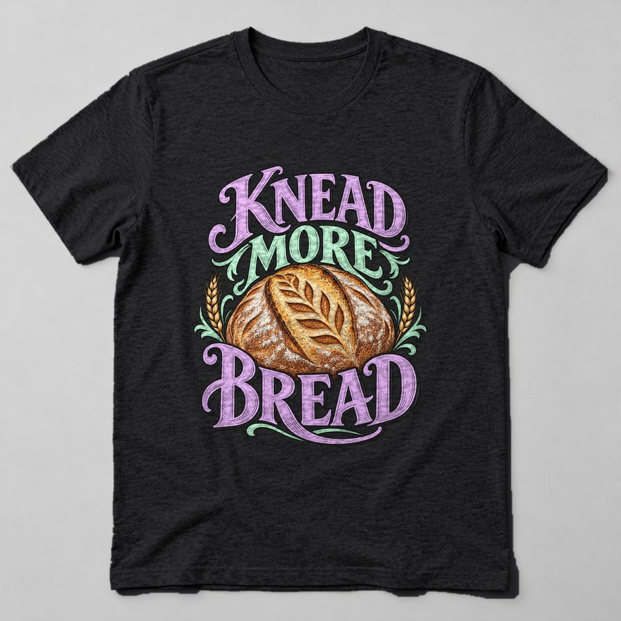 Knead More Bread T-Shirt in Black