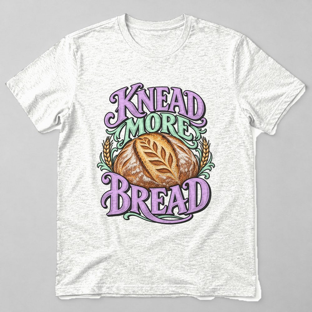 Knead More Bread T-Shirt in White
