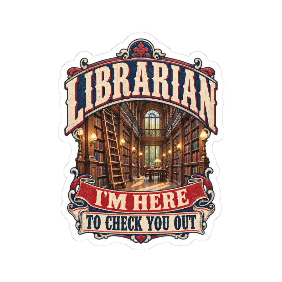 I'm Here to Check You Out Sticker — 3" × 3" / White