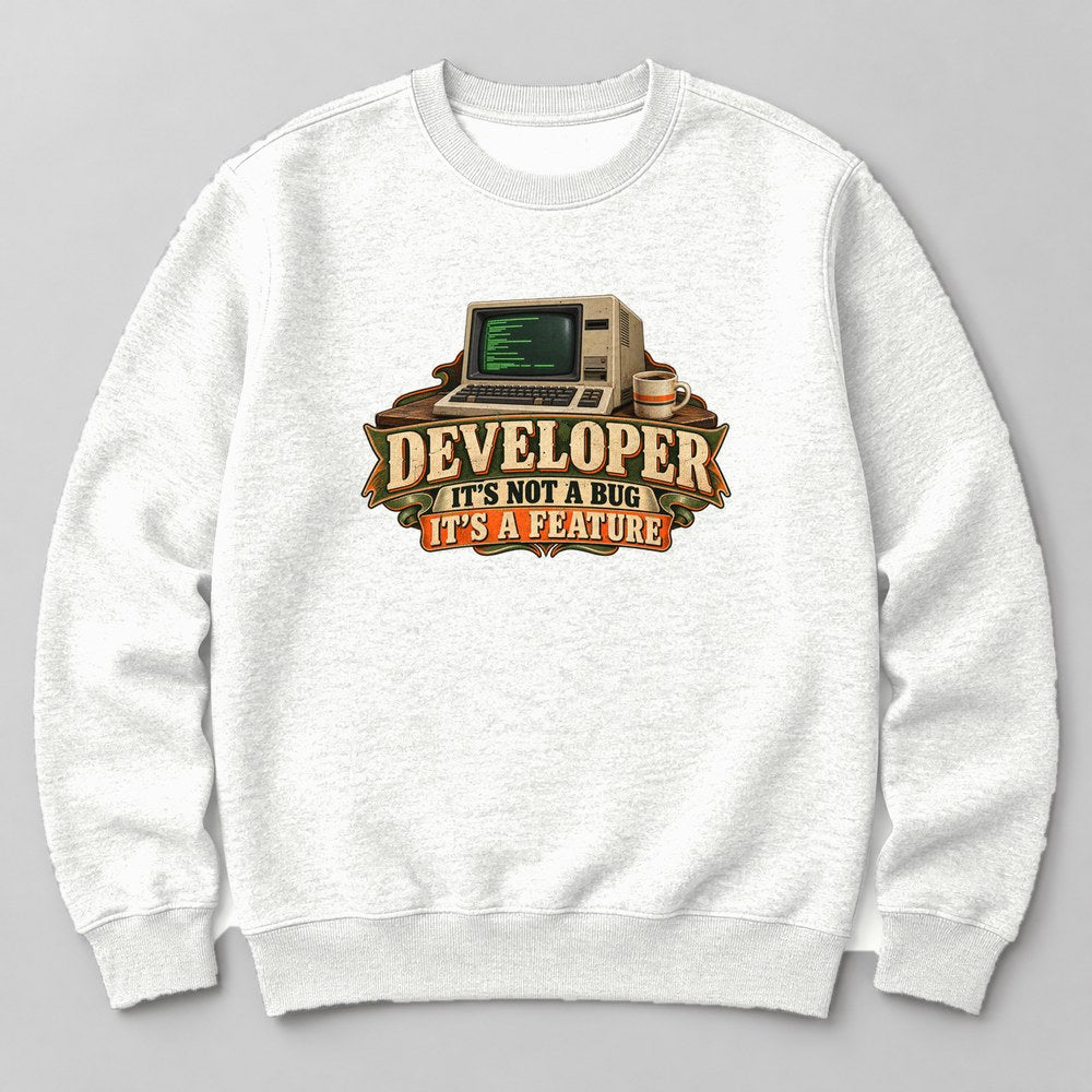 Developer It's Not a Bug It's a Feature Sweatshirt in White