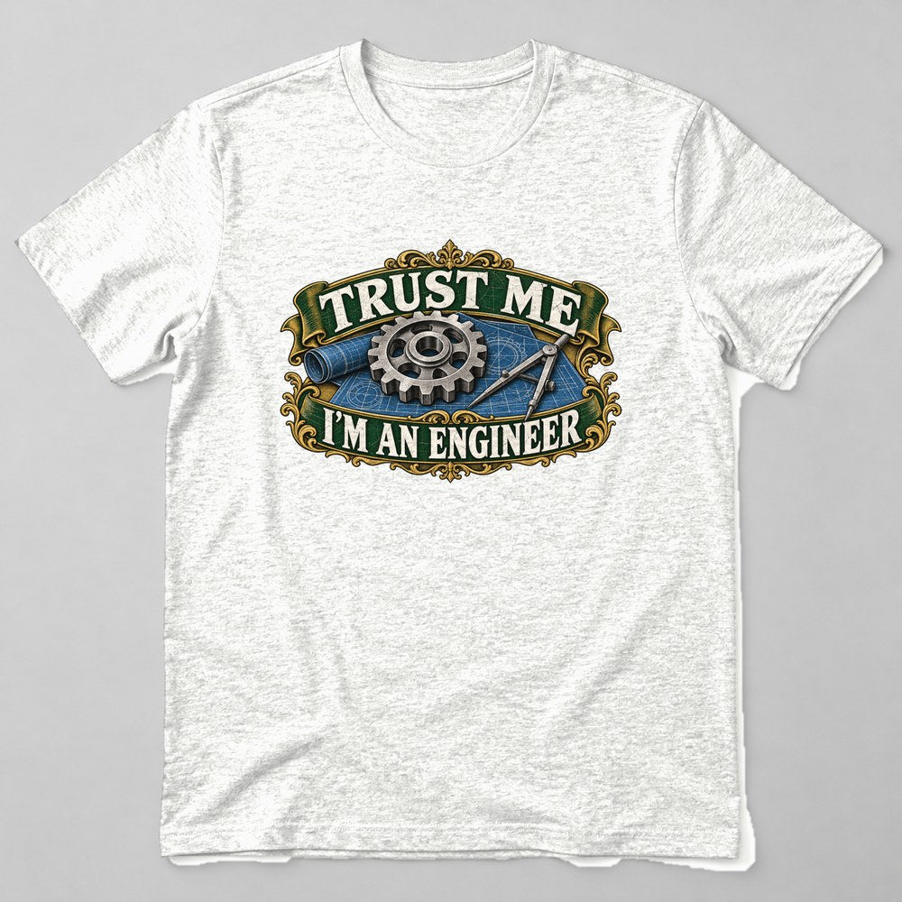 Trust Me I'm an Engineer T-Shirt in White