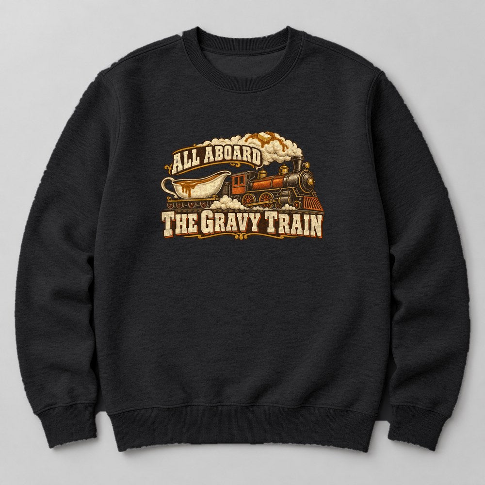 All Aboard the Gravy Train Sweatshirt in Black