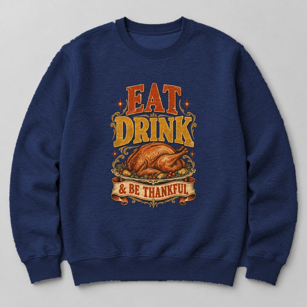 Eat Drink & Be Thankful Sweatshirt in Navy