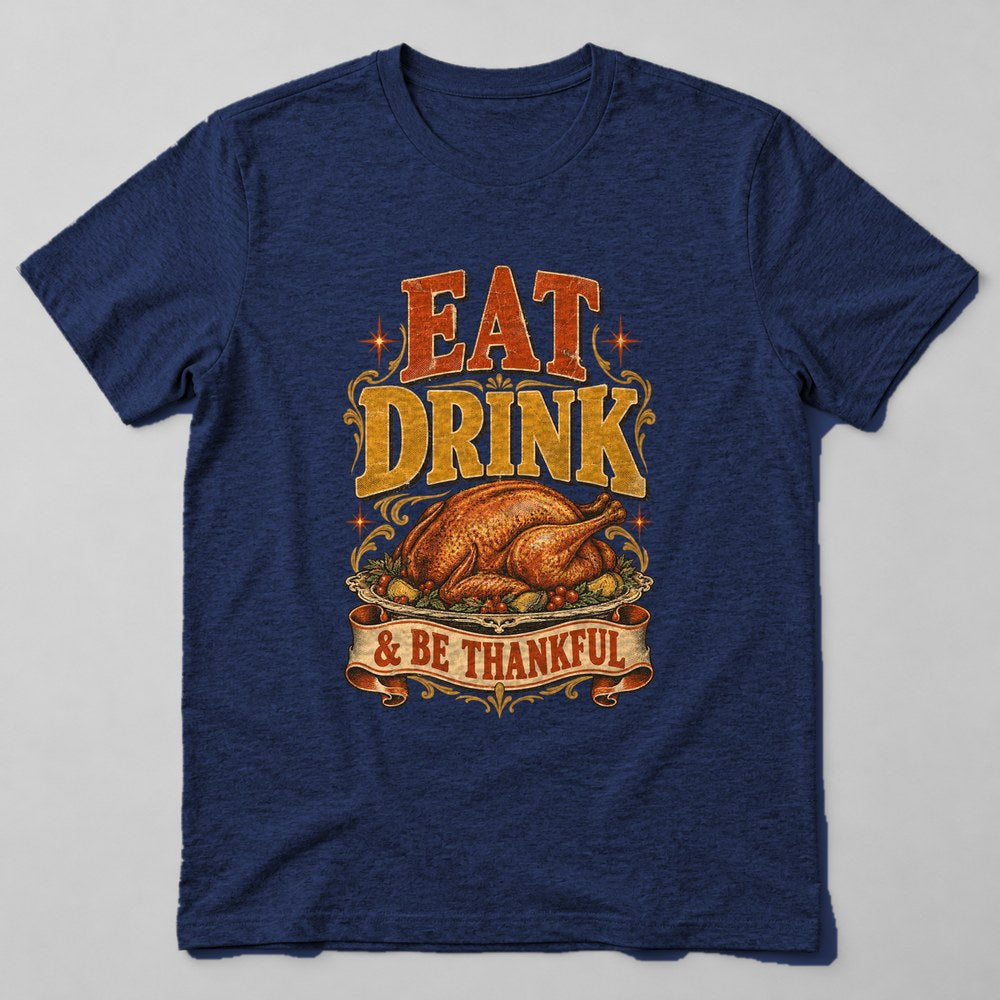 Eat Drink & Be Thankful T-Shirt in Navy