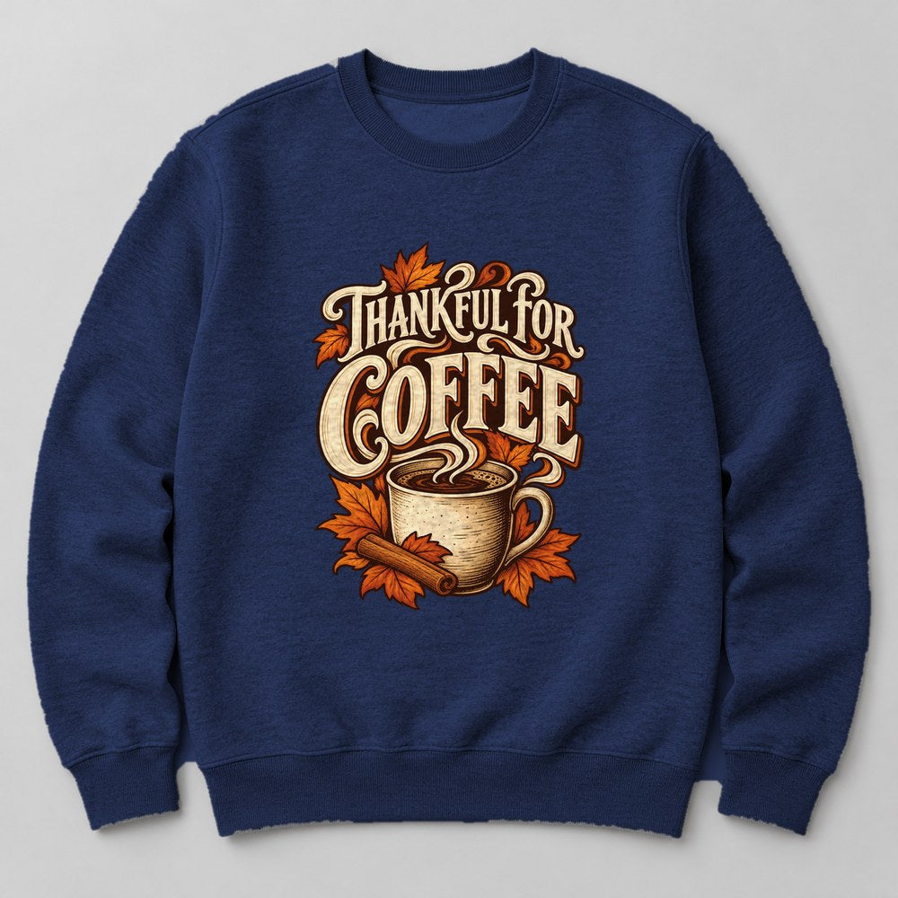 Thankful for Coffee Sweatshirt in Navy