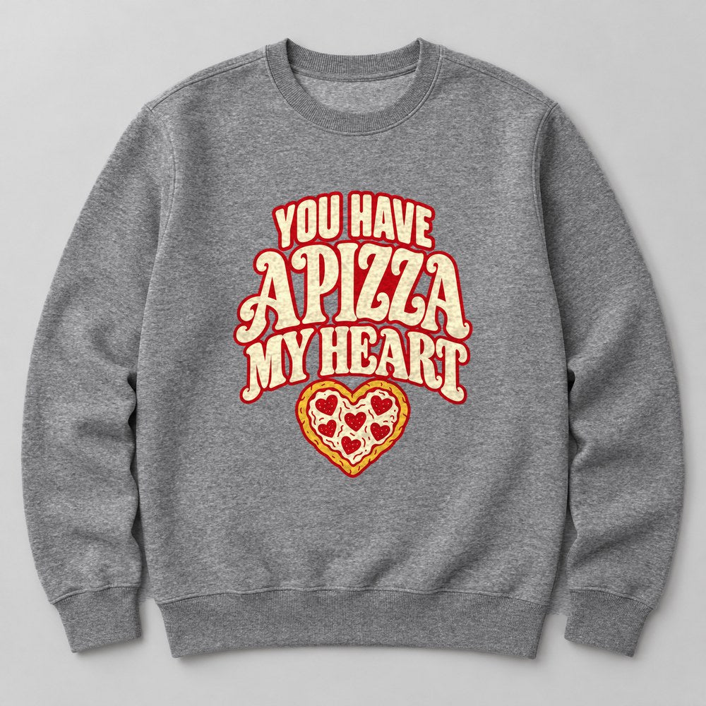 You Have a Pizza my Heart Sweatshirt in Heather Grey